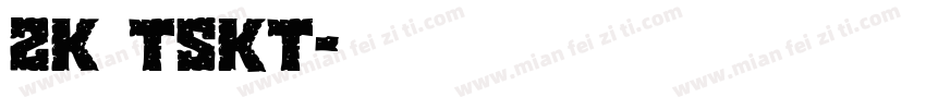 zk TSKT字体转换
